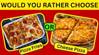Pick one Kick one | Food Edition | Would you Rather #wouldyourather