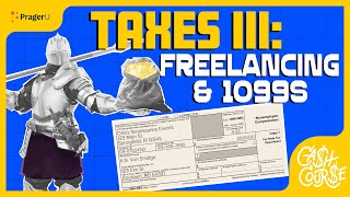 Taxes III: Freelancing & 1099s | Cash Course | PragerU Kids