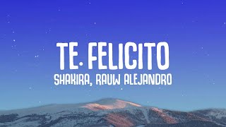 Shakira, Rauw Alejandro - Te Felicito (Letra/Lyrics)