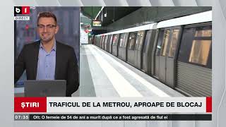 TRAFICUL DE LA METROU, APROAPE DE BLOCAJ_Știri B1TV_11 febr. 2025