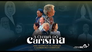 A Chama do Carisma - A história das Religiosas da Instrução Cristã