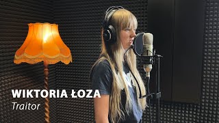 Wiktoria Łoza - Traitor