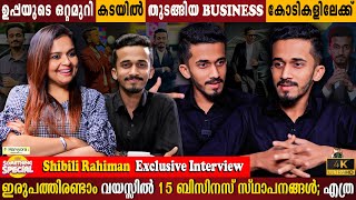 Shibili Rahiman Exclusive Interview | Owns 15 Business At Age Of 22? | Inspiring | Milestone Makers