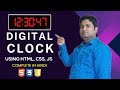 Digital Clock Using Pure HTML, CSS and JavaScript