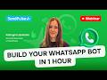 Build your WhatsApp chatbot in 1 hour | Webinar