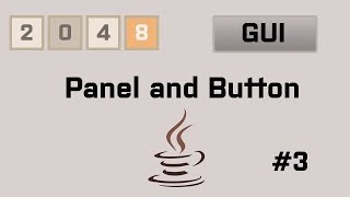 Java 2048 Gui Tutorial #3 Panel and Button