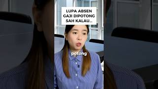 Lupa Absen Gaji Dipotong itu Sah Kalau... #karyawan #gaji #plottwist