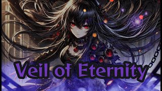 Veil of Eternity【Eternal Luna】