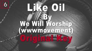 We Will Worship | Like Oil Instrumental Music and Lyrics Original Key