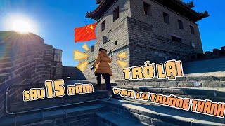 CÁT TƯỜNG TRỞ LẠI VẠN LÝ TRƯỜNG THÀNH SAU 15 NĂM !!!