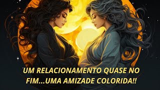 ♊ GÊMEOS UM RELACIONAMENTO QUASE NO FIM / AMIZADE COLORIDA!!!