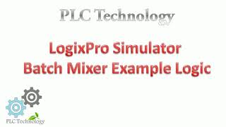 LogixPro Simulator Batch Mixer