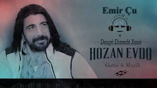 Hozan Evdo - Emir Çû (Official Music)