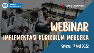 Webinar Implementasi Kurikulum Merdeka