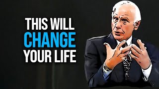 Jim Rohn - This WIll Change Your Life-  Best Motivational Speech