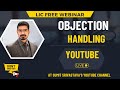 LIC Agent's Objection Handling || Detailed Live Session