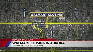 Walmart store in Aurora to close in June