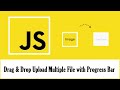 Drag & Drop Upload Multiple File with Progress Bar using JavaScript in PHP