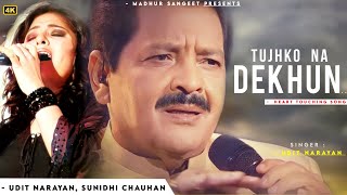 Tujhko Na Dekhun To Ji Ghabrata Hai - Udit Narayan, Sunidhi Chauhan | Anand Milind | Sad Song
