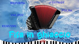 Fisa in Ghiaccio | Liscio Fisarmonica Italia | Folk 2024 | Mazurka, Valzer, Tango, Paso Doble