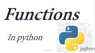 Python Tutorial for Beginners 8 Urdu/Hindi: Functions, arguments , return value 1/2