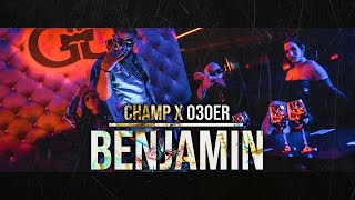 CHAMP X 030ER - BENJAMIN (Official Video)