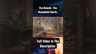 The Kobold : The Mischievous Household Spirits #short