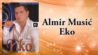 Almir Music Eko - Maleno moje - (Audio 2010)