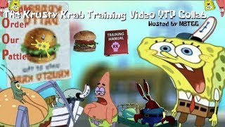 The Spongebob Krusty Krab Training Video YTP Collab