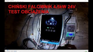 Tani  i mocny Chiński falownik hybrydowy 4,5kW 24V  test obciążenia czy da radę te 4500W?