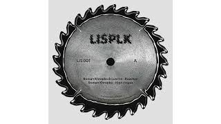 Roman Khropko \u0026 Luschn - Rozchyn [LIS001]