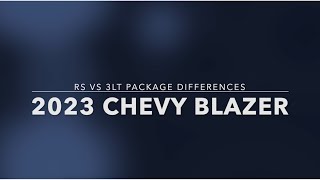 What's the difference between the RS and 3LT 2023 Chevy Blazer?