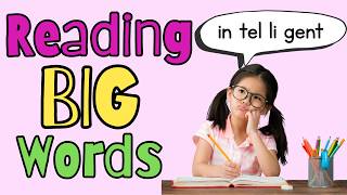 Reading BIG Words {Tips for Decoding}