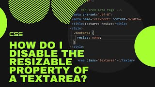 How do I disable the resizable property of a textarea?