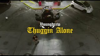 Youngdrew - Thuggin' Alone (Shot By @AmariMooreFilms)