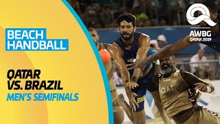 Beach Handball - Qatar vs Brazil | Men's Semifinals | ANOC World Beach Games Qatar 2019 |Full Length