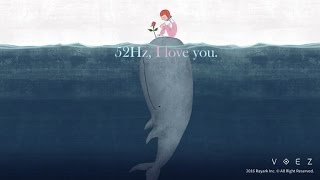 VOEZ - 52Hz, I Love You (Special, AP)