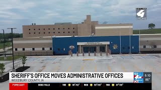 Woodbury County Sheriff’s Office moves administrative offices to new Law Enforcement Center