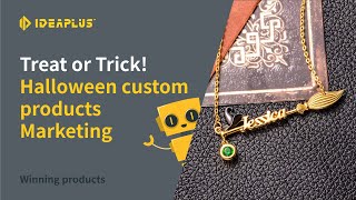 【Ideaplus recommend】🎃Treat or Trick! Halloween custom products marketing👻 | Winning Products 2021