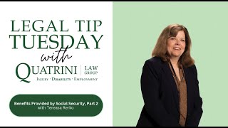 Legal Tip Tuesday | Benefits provided by Social Security - Part 2, Featuring A. Tereasa Rerko