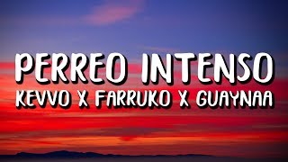 Guaynaa, Farruko, KEVVO, Ankhal - Perreo Intenso (Letra/Lyrics)