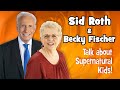 Sid Roth & Becky Fischer Talk about Supernatural Kids