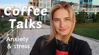 Coffee Talks | Keeping a Healthy Mind &  Body, Facing Anxiety & Overcoming Stress | Sanne Vloet