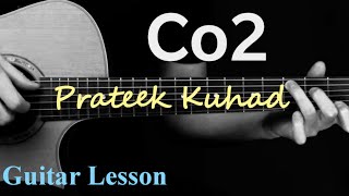 Co2 | Prateek Kuhad | Guitar Lesson