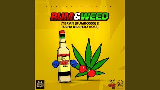 Rum \u0026 Weed