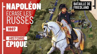 Napoléon suprême : la bataille de Friedland