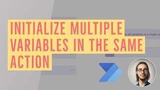 Initialize multiple variables in the same action