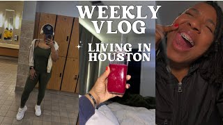 Weekly Vlog: Living in Houston | Glowing up| Braces| Health is Wealth