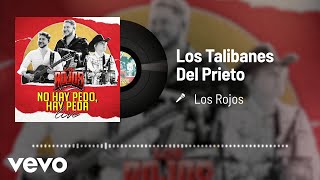 Los Rojos - Los Talibanes Del Prieto (Audio / En Vivo)