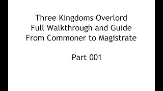 Three Kingdoms Overlord Full Walkthrough in English Part 001